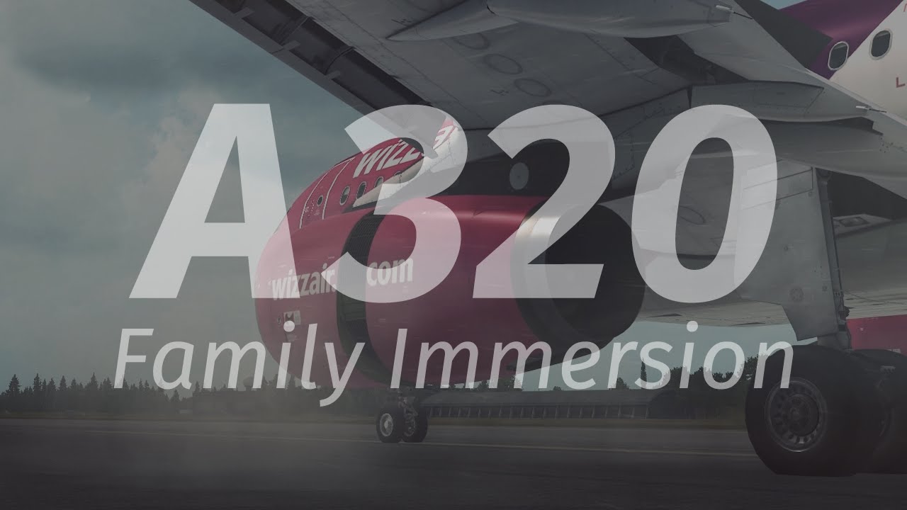 FSFX Packages A320 Family Immersion - Official Video