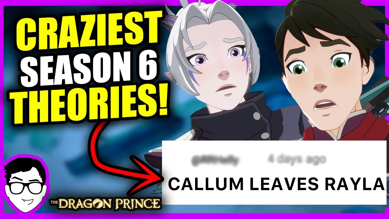 10 INSANE Fan Theories For The Dragon Prince Season 6! | Netflix 2023