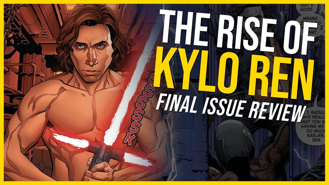 Ben Solos FINALLY BECOMES Kylo Ren | The Rise of Kylo Ren Issue 4 Review