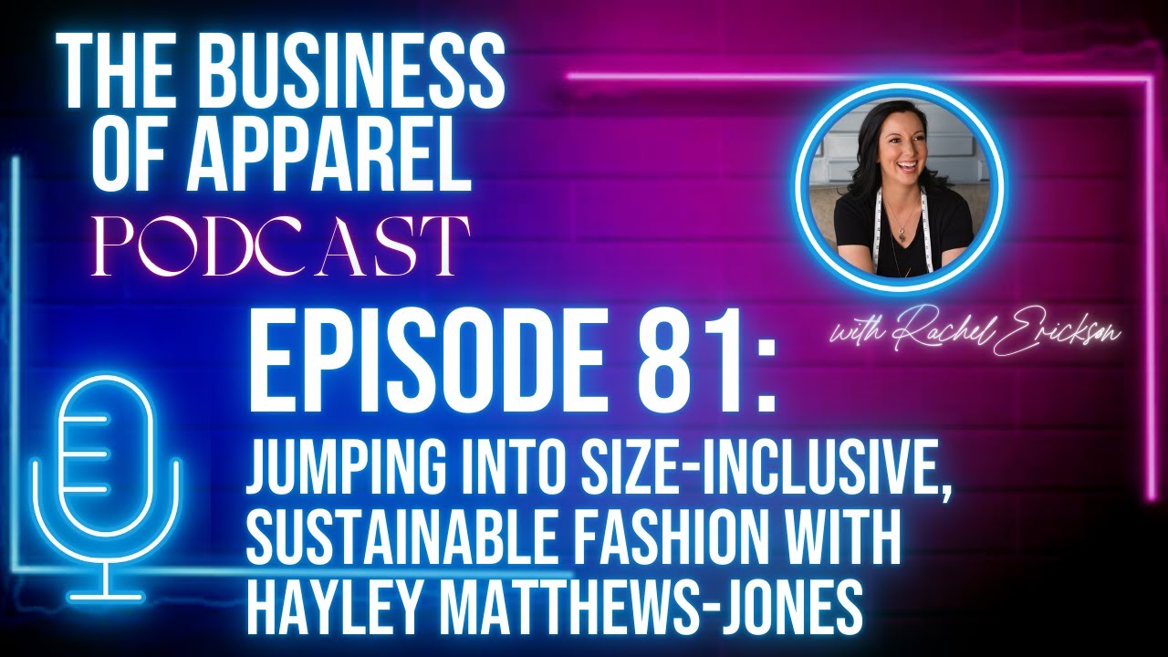 The Jump Brand & Size-Inclusive, Sustainable Fashion with Hayley Matthews-Jones