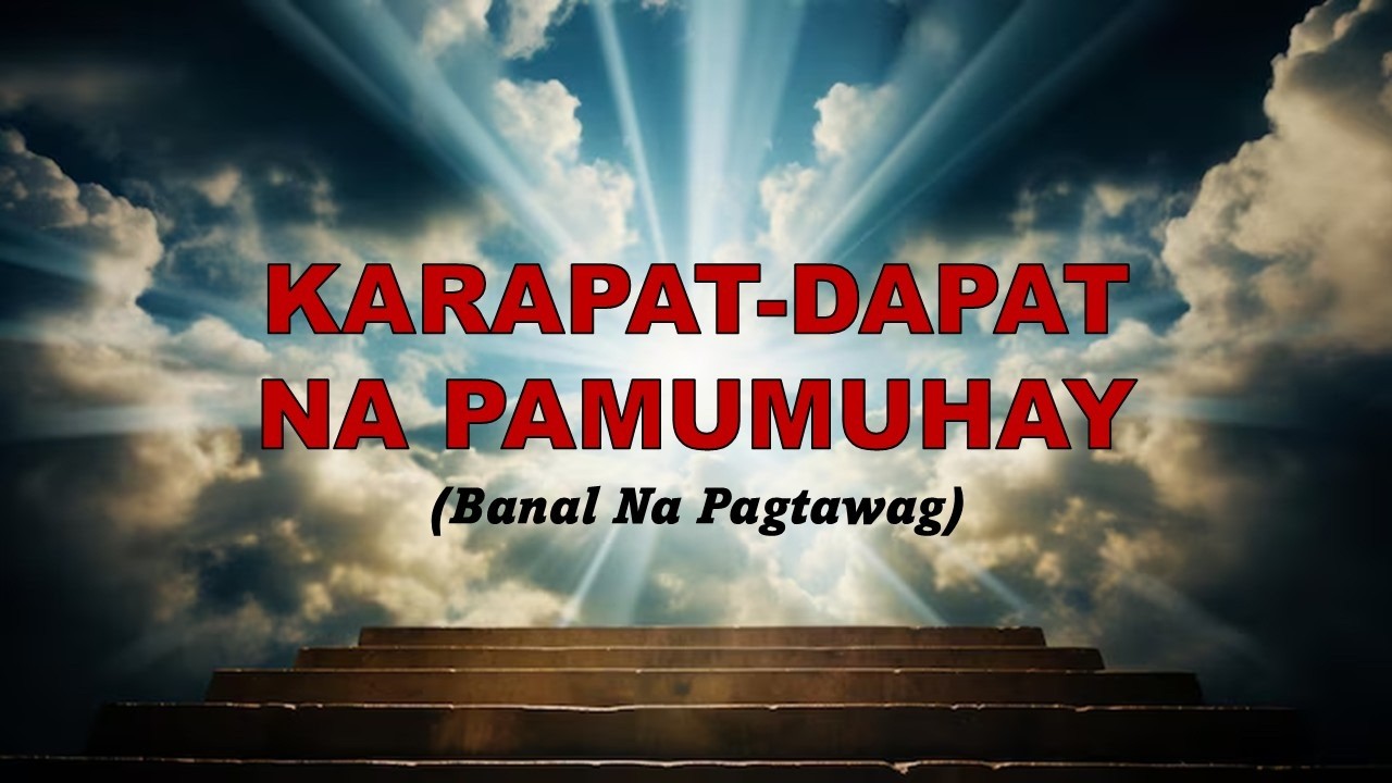 Karapat-dapat na Pamumuhay | Ptr. Bernard Laynes
