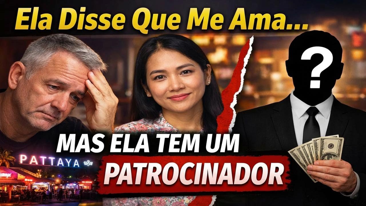 Ela disse que me ama... mas tem um patrocinador 🇹🇭
