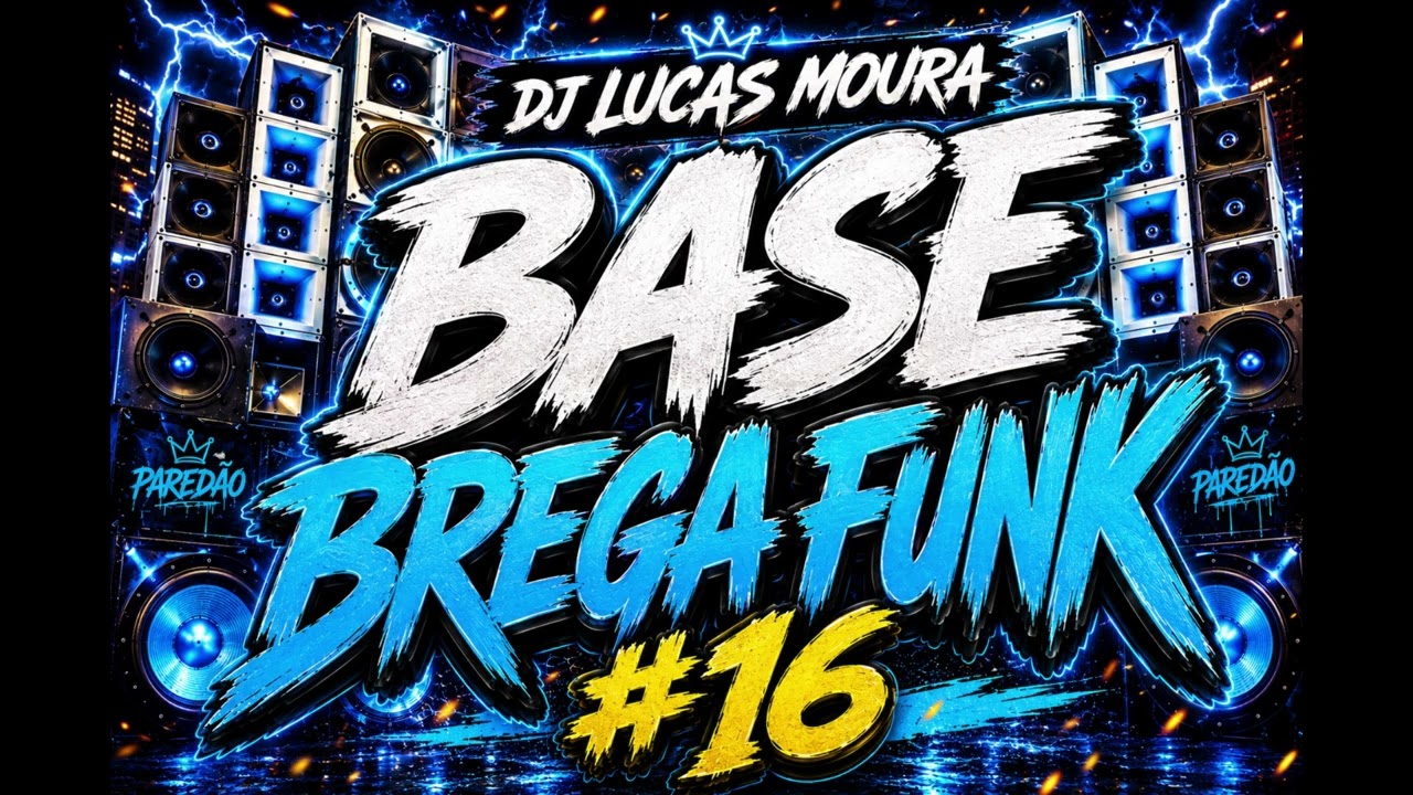 BASE - BREGA FUNK #16 ( Dj Lucas Moura )
