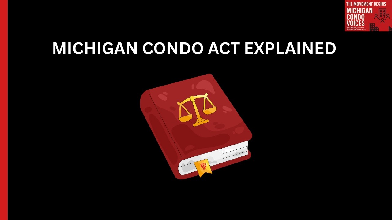 The Michigan Condo Act - Explained in 5 Minutes