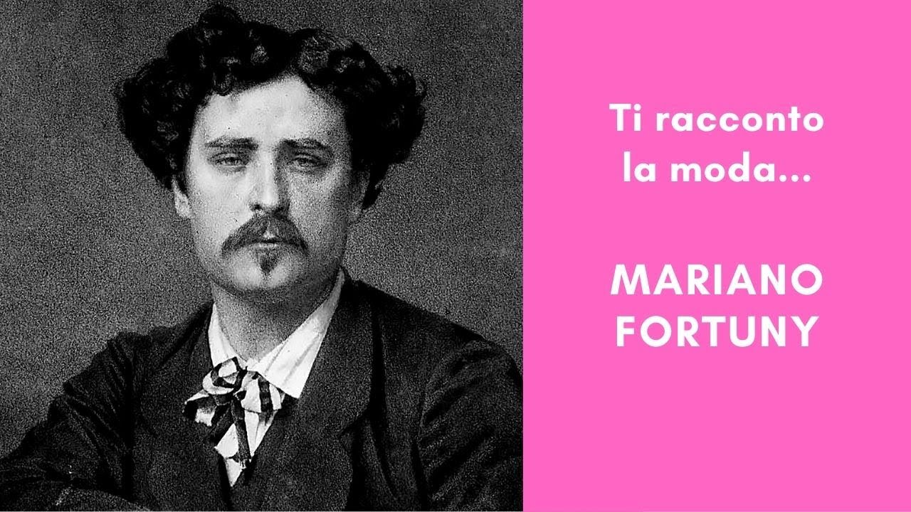 Ti racconto la moda: MARIANO FORTUNY