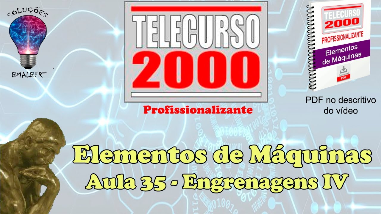 Telecurso 2000 - Elementos de Máquinas - 35 Engrenagens IV