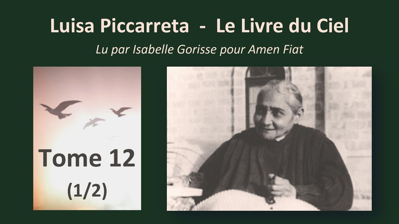 Tome 12 (part 1) - Luisa Piccarreta - Le Livre du Ciel, intégrale audio - Lecture d'Isabelle Gorisse