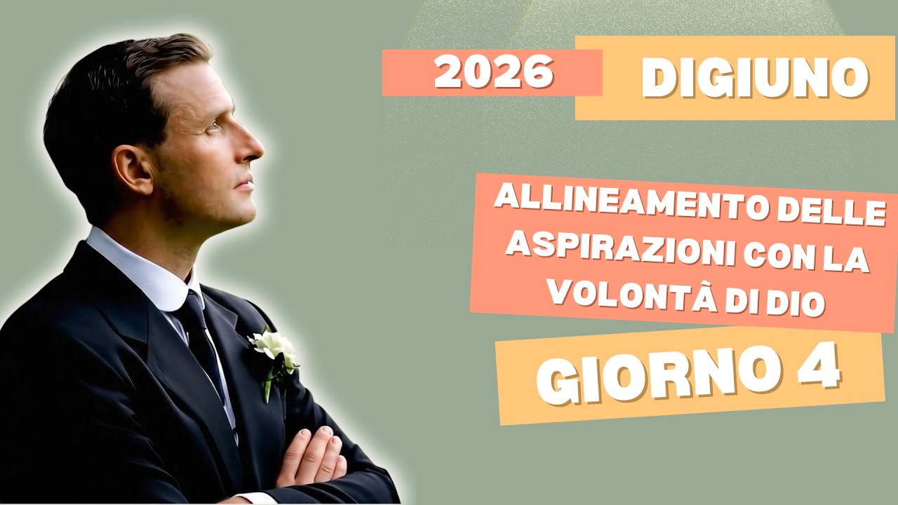 04° Giorno - Riflessione e musica per il digiuno 2026