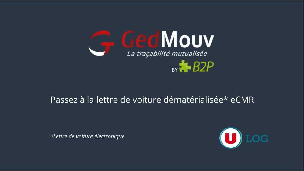 U Log vous accompagne vers la digitalisation de la lettre de voiture avec GedMouv