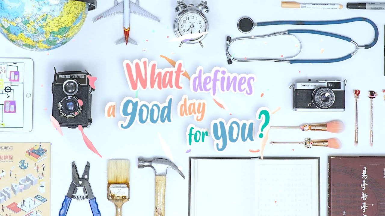 OUHK LiPACE: What Defines A Good Day For You?  | APES Production