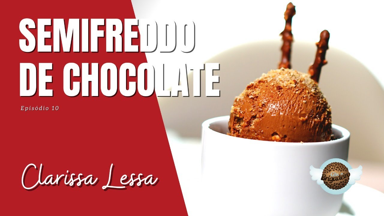 Semifreddo de Chocolate - Doces Receitas - Episódio 10