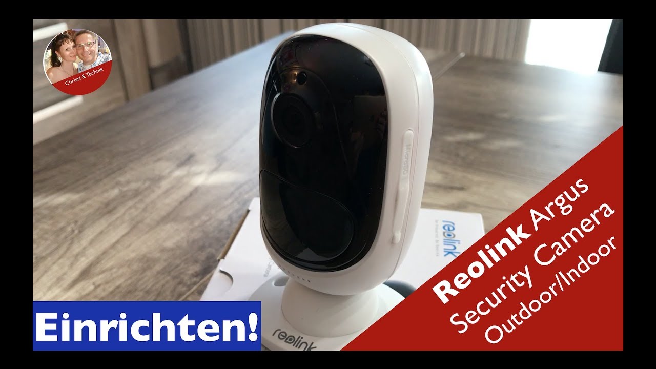 Argus Security Camera von Reolink einrichten