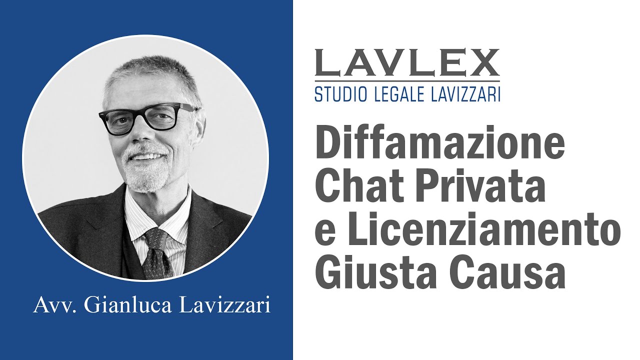 Diffamazione Chat Privata e Licenziamento per Giusta Causa
