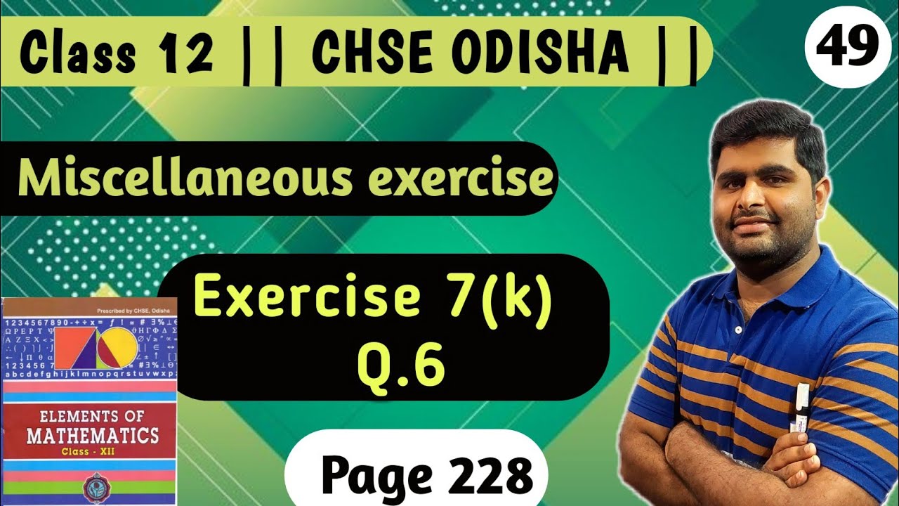exercise 7k Q.6 | elements of mathematics class 12 | chse odisha |