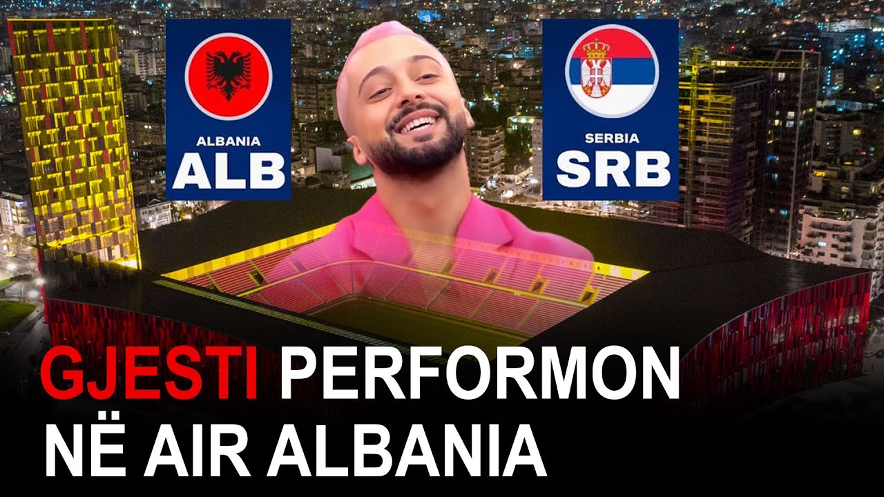 Gjesti performon në ‘Arena Kombëtare’ në ndeshjen Shqipëri – Serbi? ZBULOHET e Vërteta
