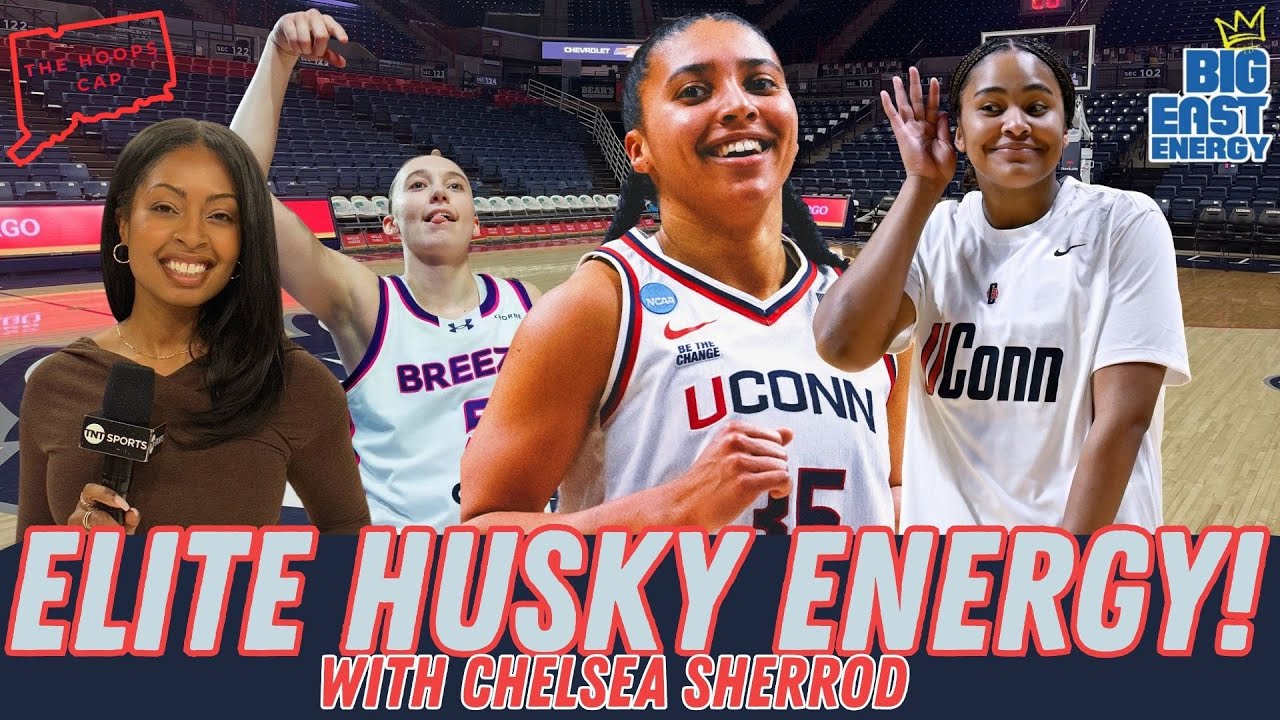 Chelsea Sherrod on UConn, Unrivaled, and What's Happening in College Hoops