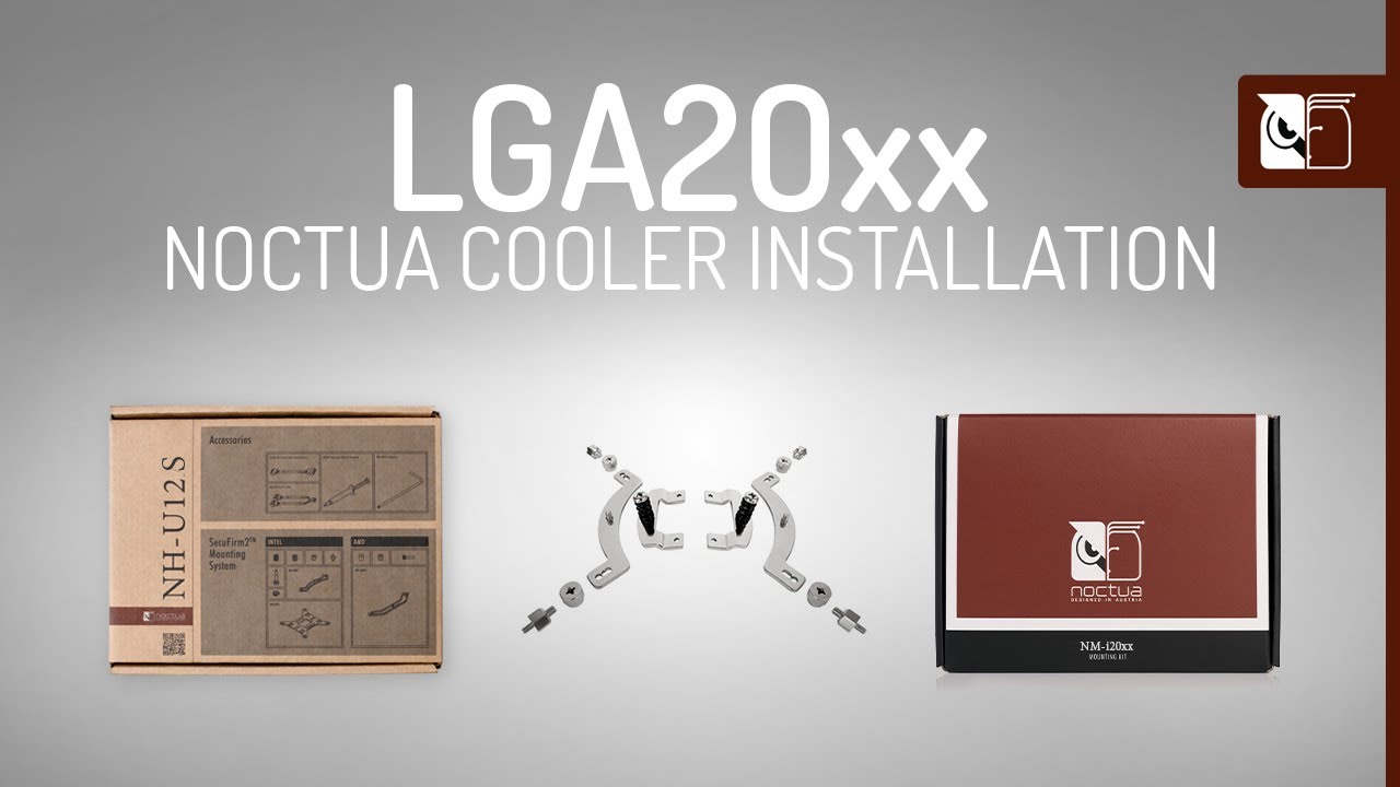 Noctua SecuFirm2&trade; Intel LGA2066 & LGA2011 installation