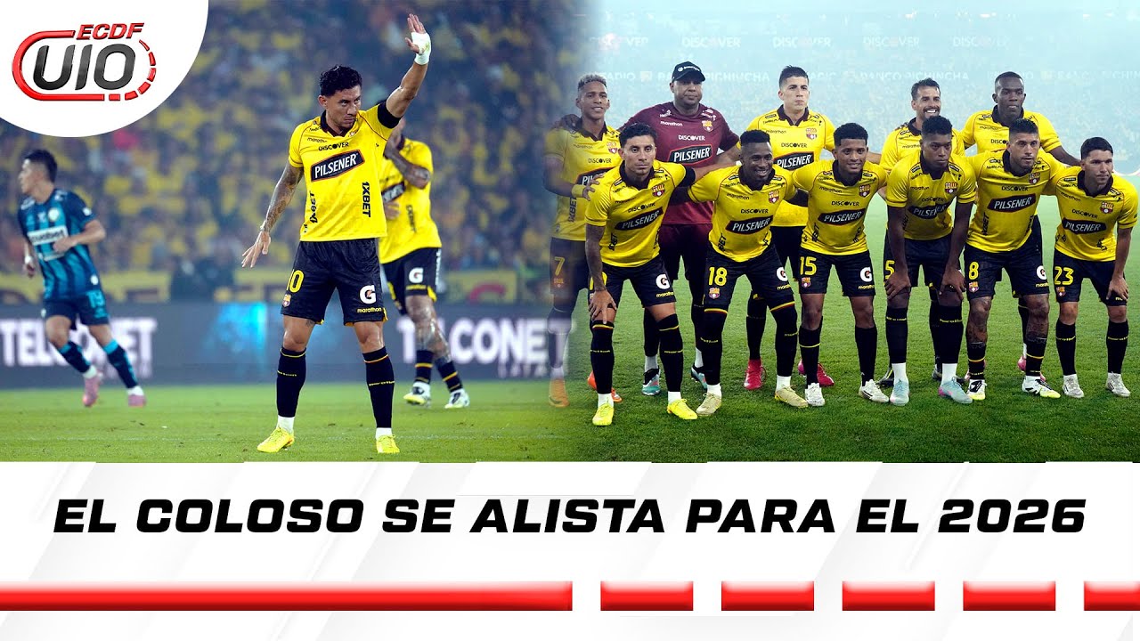 EL COLOSO DE AMÉRICA ESTA LISTO PARA EL 2026 l ECDF UIO
