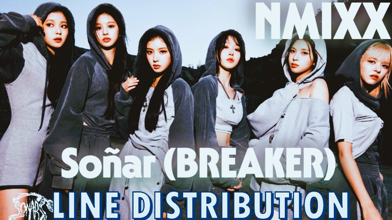 NMIXX  -  Soñar (BREAKER) (Line Distribution)