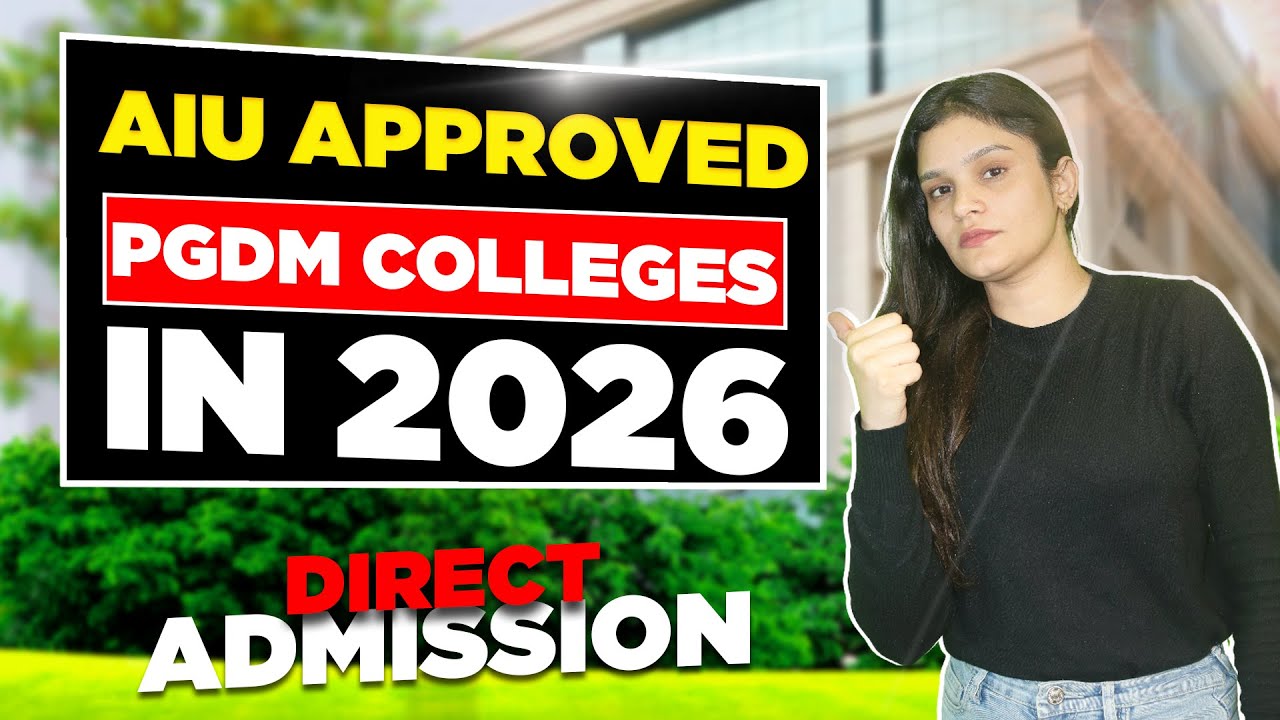 AIU Approved PGDM Colleges in India | MBA vs PGDM🔥| Average Package 💵 | Fees, Admission & Placements