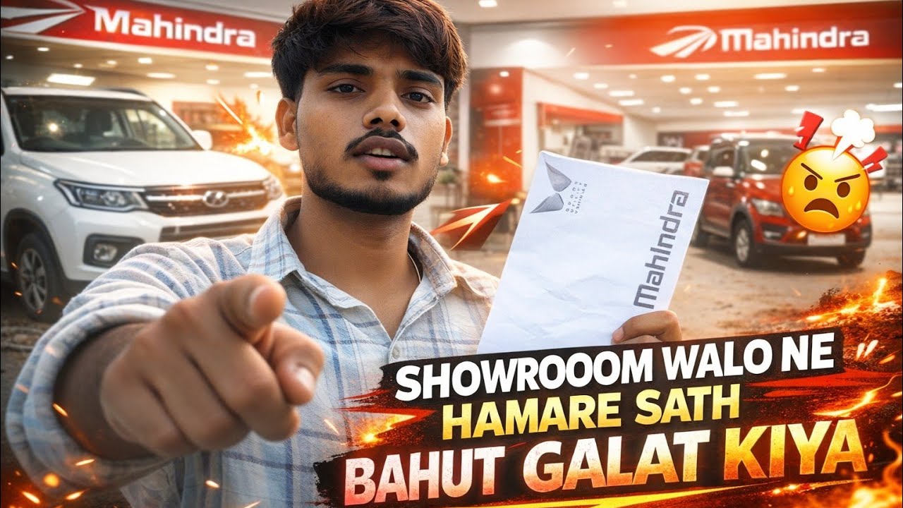 Mahindra Showroom Scam? | Hamare Sath Jo Hua Wo Aapke Sath Bhi Ho Sakta Hai