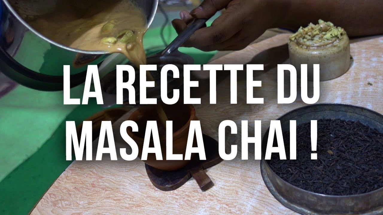 LA RECETTE DU MASALA CHAI !
