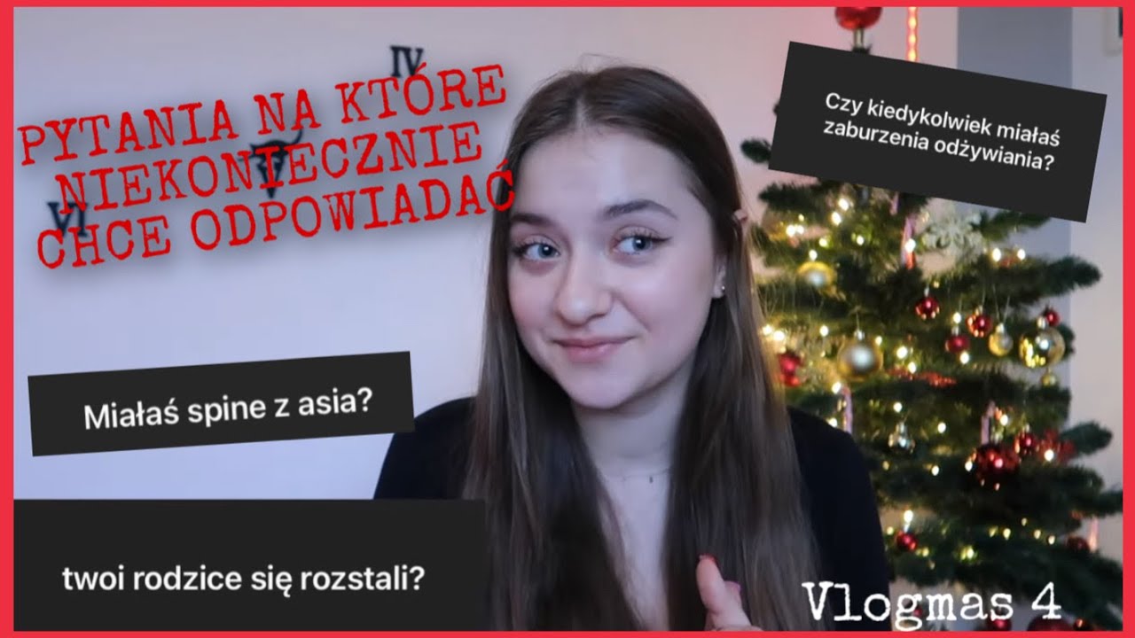 VLOGMAS 4 /PYTANIA TABU/ rozstanie rodziców i spina z Asią