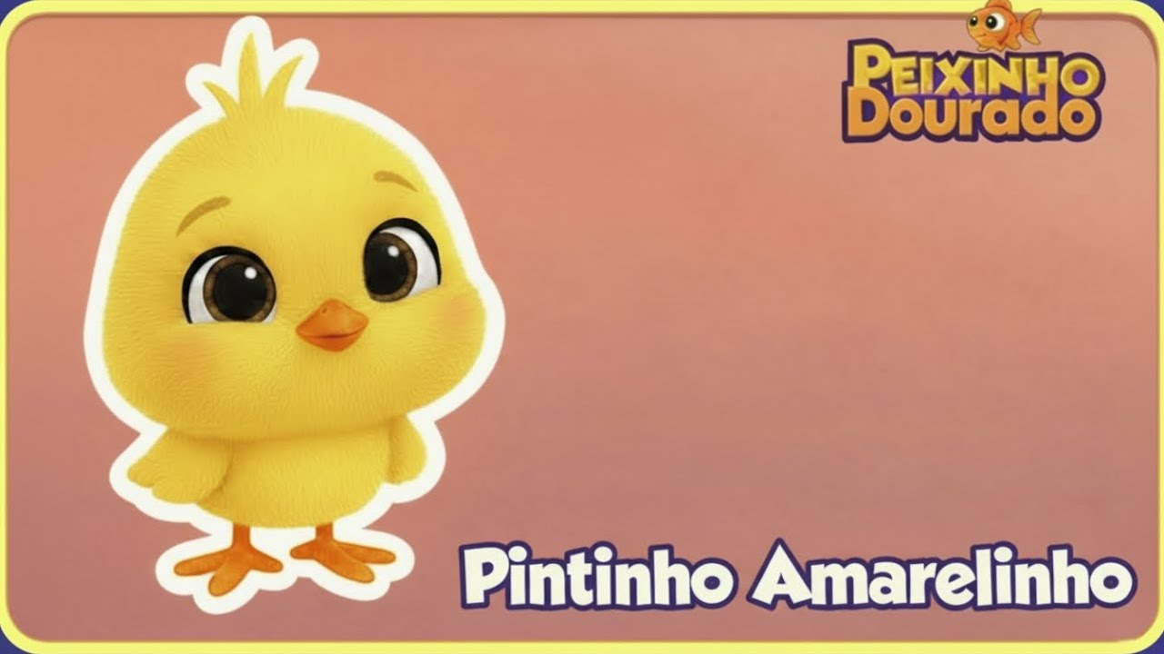 PINTINHO AMARELINHO - Música Infantil - PEIXINHO DOURADO KIDS - OFICIAL