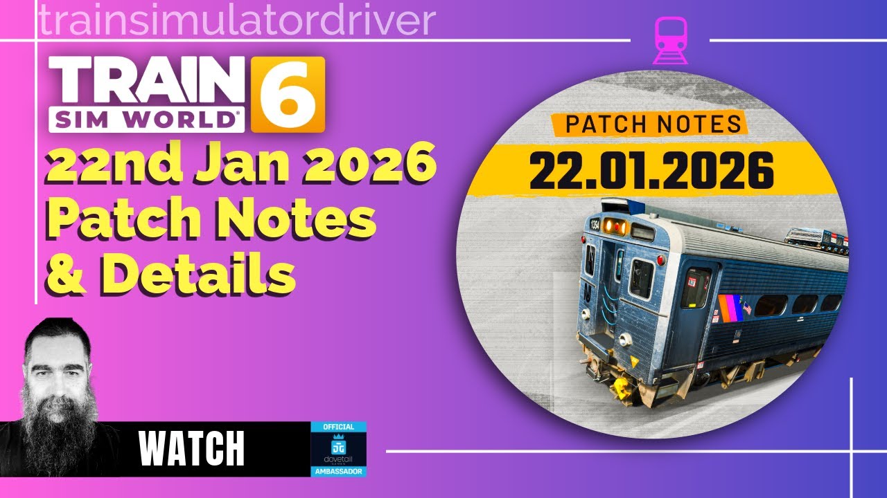 Train Sim World 6: Huge January Update! Patch Notes & Fixes Breakdown