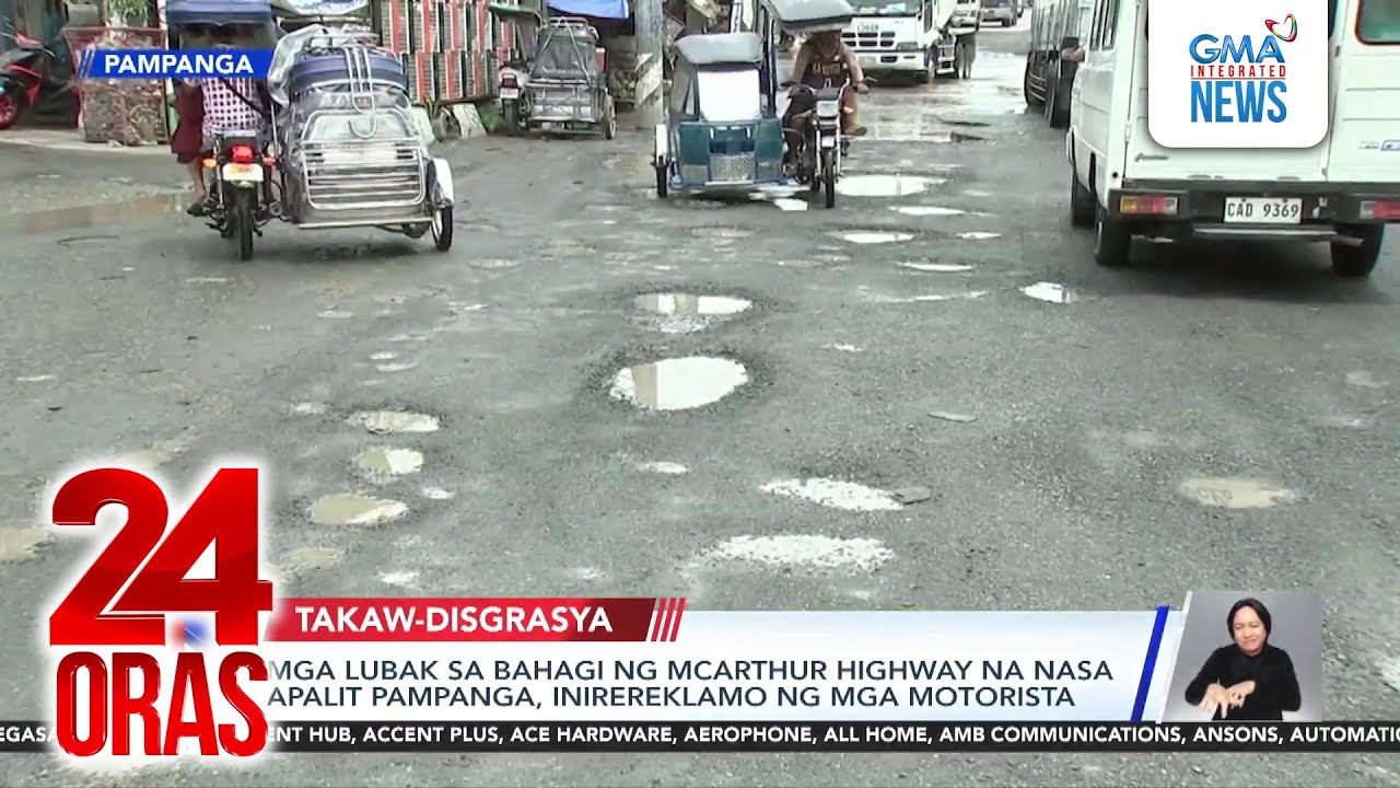 Mga lubak sa bahagi ng McArthur Highway na nasa Apalit Pampanga, inirereklamo ng mga... | 24 Oras