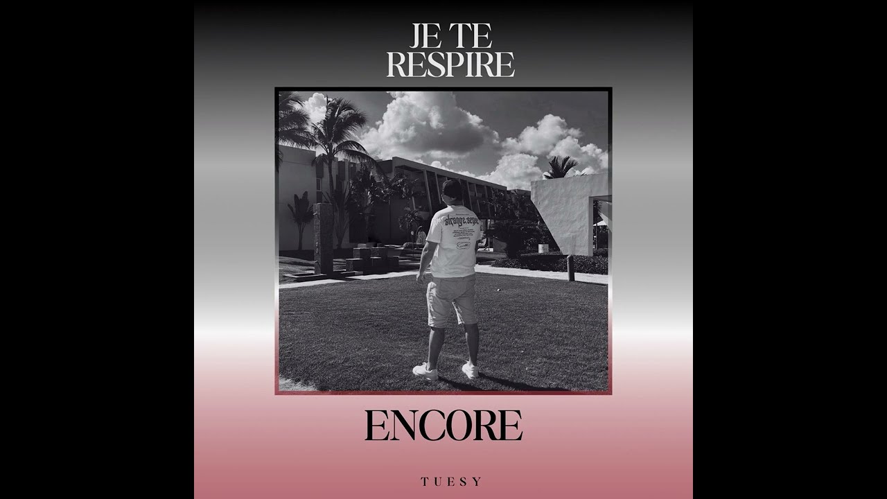 Tuesy - Je te respire encore