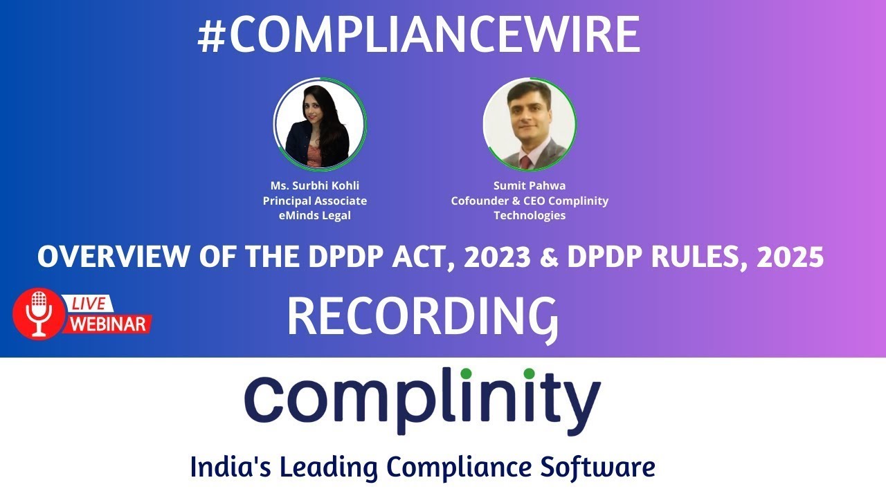 Overview of the DPDP Act, 2023 & DPDP Rules, 2025 | Complinity