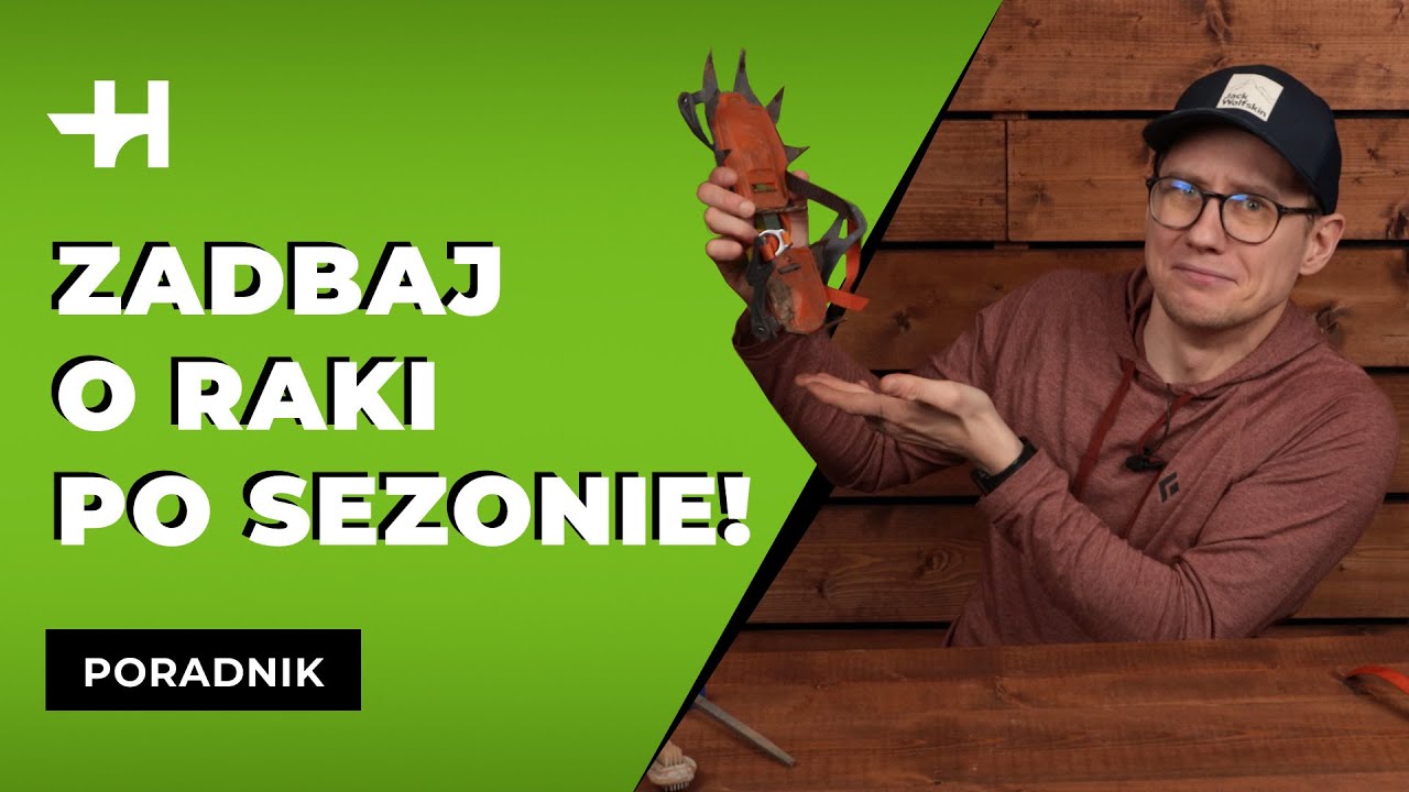 Jak dbać o raki? Czyszczenie, ostrzenie, konserwacja [Horyzont]