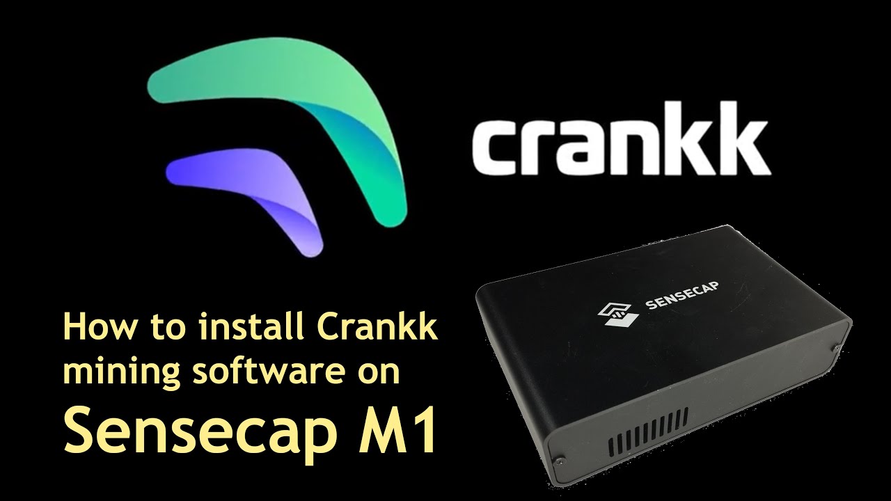 How to install Crankk miner on Sensecap M1