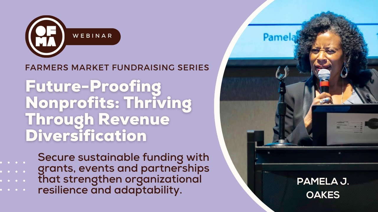 Farmers Market Fundraising Series Pt. 2 | Future-Proofing Nonprofits through Revenue Diversification