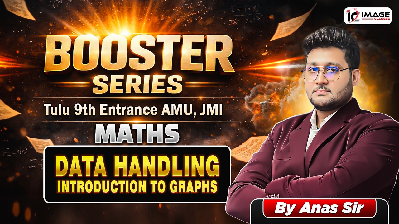 Data Handling, Introduction to Graphs | Maths by Anas Sir | 9th Entrance | Booster Series