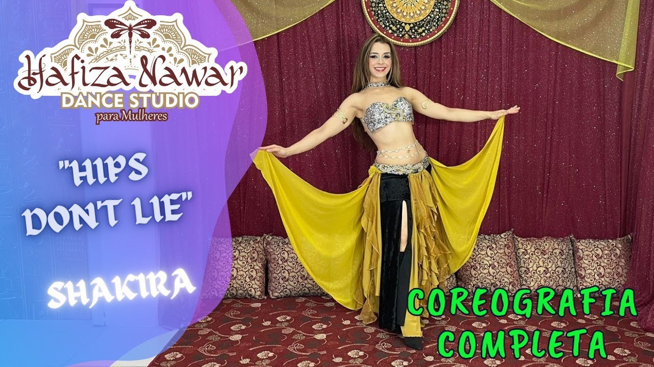 COREOGRAFIA COMPLETA - HIPS DON’T LIE - DANÇA DO VENTRE ONLINE - NAWAR DANCE COM HAFIZA NAWAR