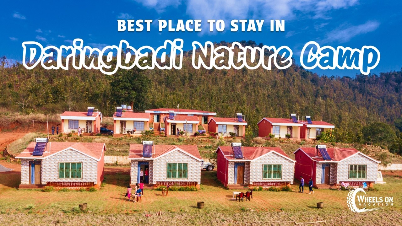 BEST PLACE TO STAY IN DARINGBADI | PURI TO DARINGBADI | WHEELS ON VACATION