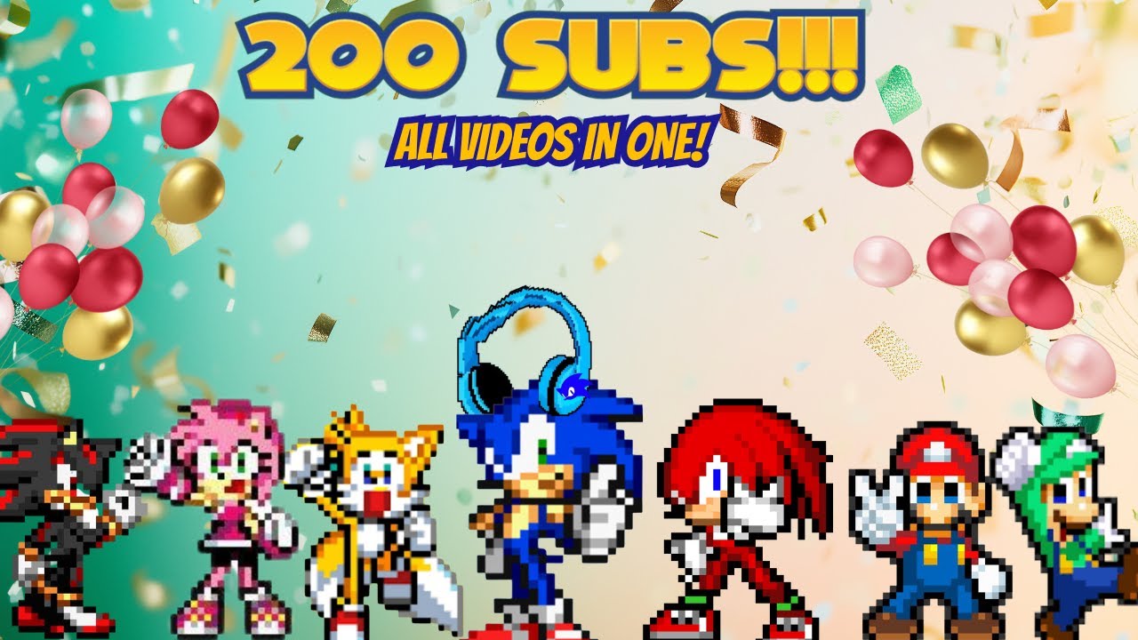 200 SUBS SPECIAL! (ALL VIDEOS IN ONE!)