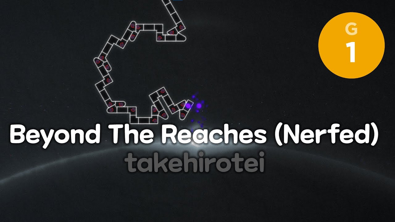 [G1] takehirotei - Beyond The Reaches (Nerfed) | Strict Clear [ADOFAI]