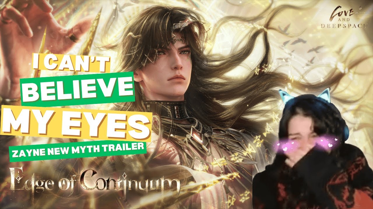 ZAYNE NEW MYTH TRAILER sent me into CARDIAC ARREST | Reaction VOD | Love and Deepspace