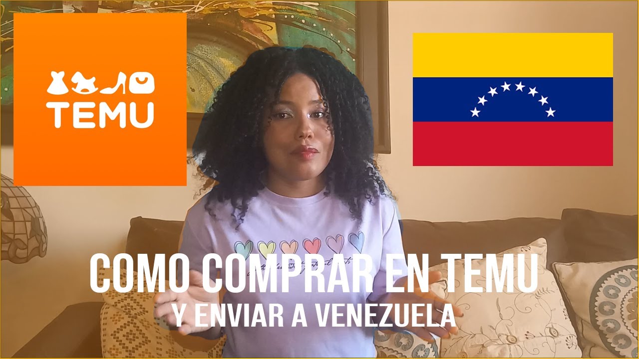 Como comprar en Temu y enviar a Venezuela - R&aacute;pido, Barato y f&aacute;cil