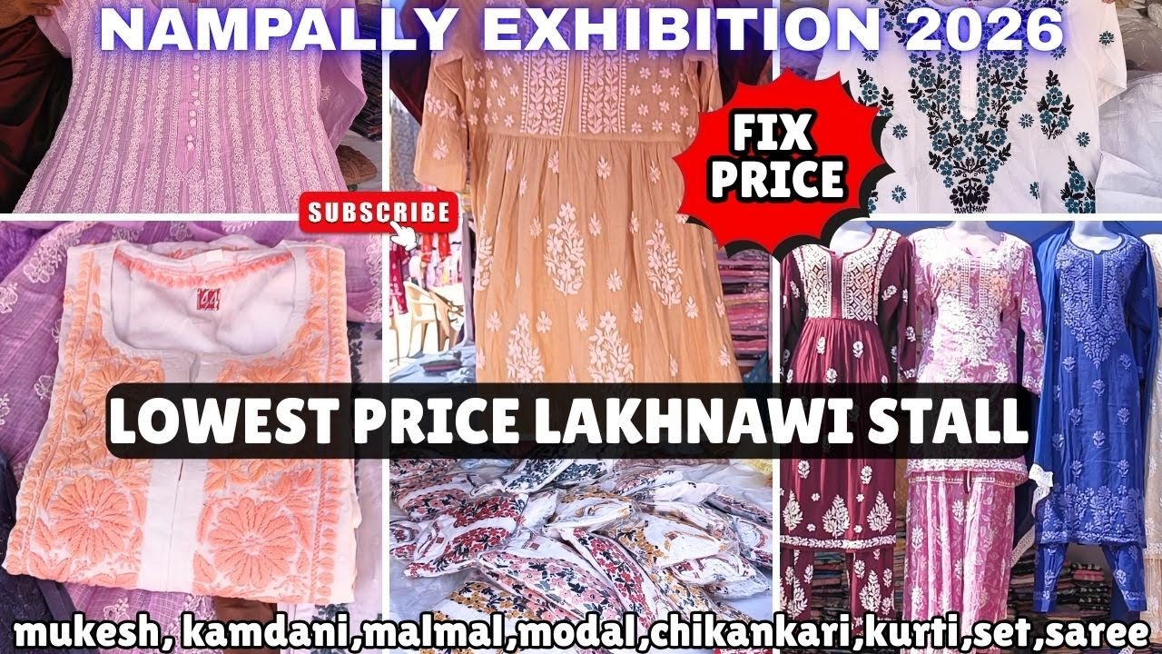 LOWEST PRICE LAKHNAWI STALL | NAMPALLY EHIBITION 2026 |malmal,modal,chikankari,kurti,set#exhibition