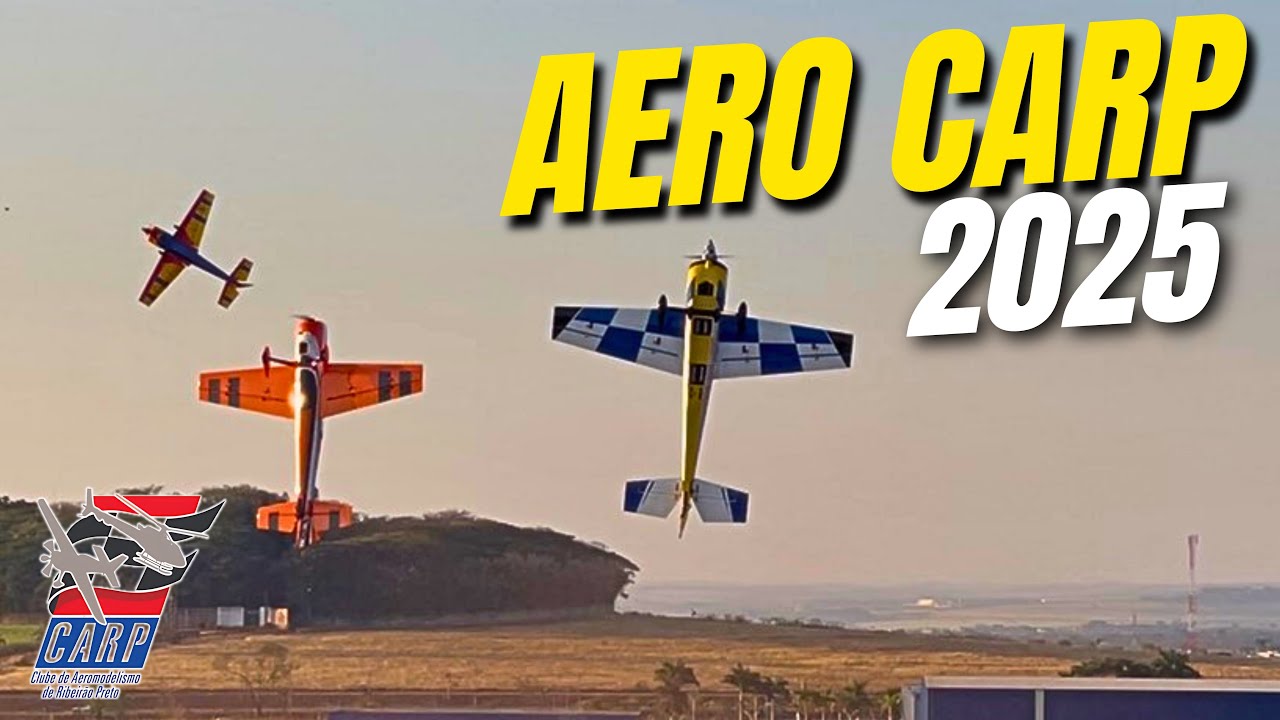 AERO CARP 2025 &ndash; O Melhor do Aeromodelismo em um Evento INCR&Iacute;VEL!