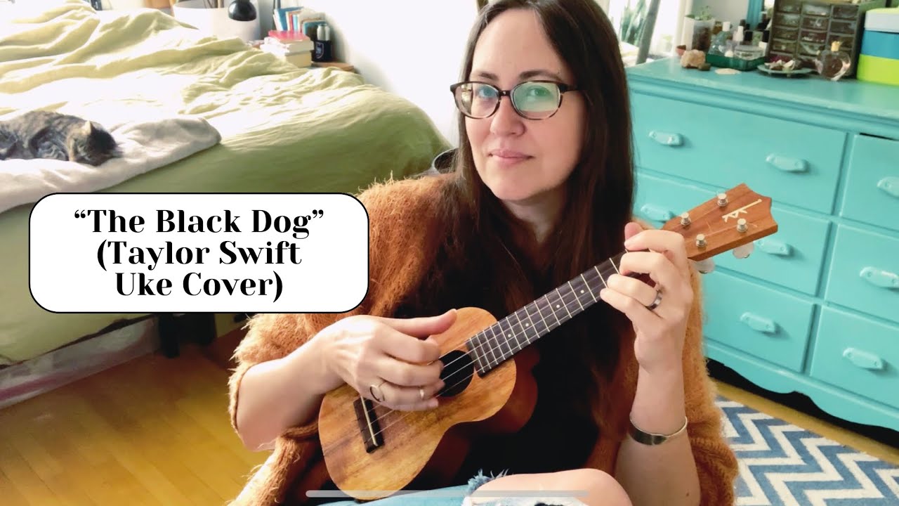 100 Days of Ukulele 2024 - Day 64: “The Black Dog - The Tortured Poets Department Taylor Swift cover