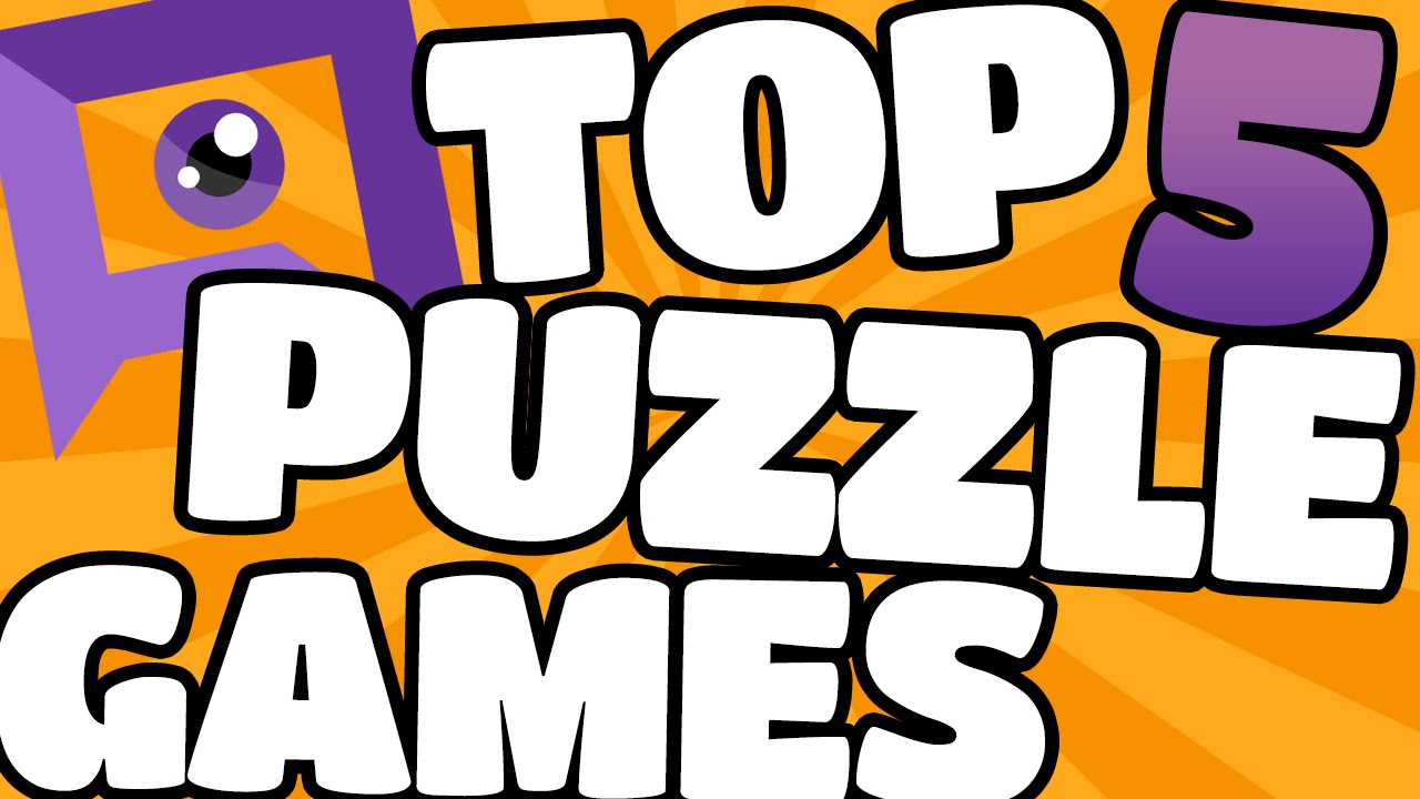 TOP 5 PUZZLE GAMES RETROSPECTIVE