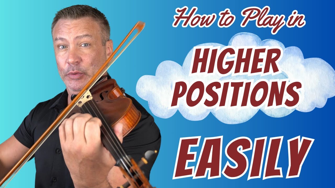 How To Play in Higher Positions Easily On The Violin