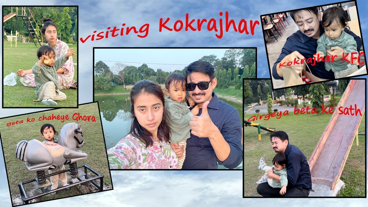 Visiting Kokrajhar with Family