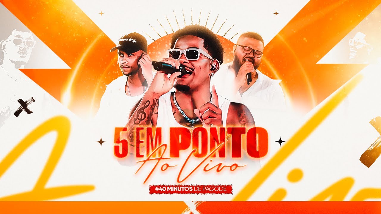 5 em Ponto - Ao Vivo #40 minutos de Pagode