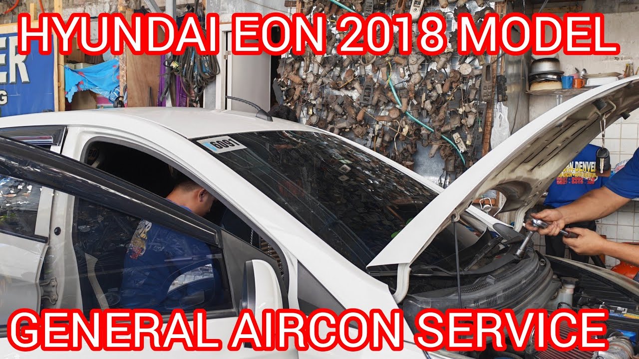 HYUNDAI EON 2018 MODEL GENERAL AIRCON SERVICE
